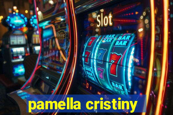 pamella cristiny